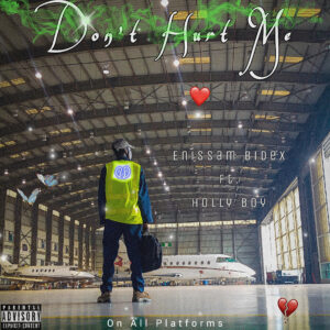 enissam-bidex-ft-holly-boy-dont-hurt-me-mp3-download