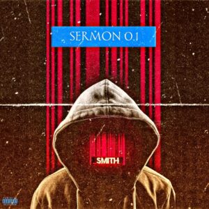 Lord Smith – Sermon 0.1