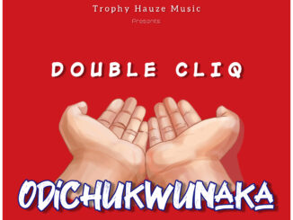 Double Cliq - Odichukwunaka