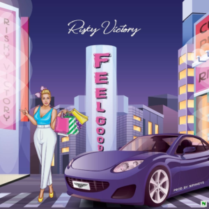 Risky Victory – Feel Good