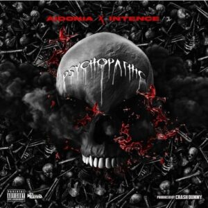 Aidonia – Psychopathic Ft. Intence