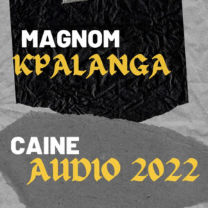 Magnom – Kpalanga Ft. Caine