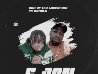 Son Of Ika Jamokay – Ejon Ft. Donblu