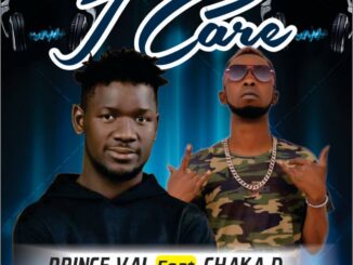 Prince Val - Chaka D - I Care