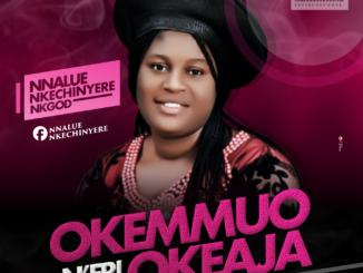 Nnalue Nkechinyere - Okemmuo N'eri Okeaja