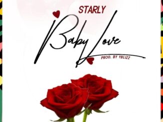 Starly - Baby Love