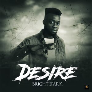 Bright Spark - Desire