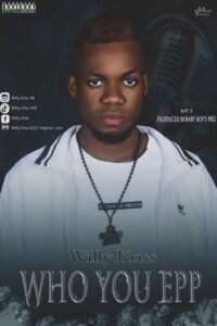 Willy Kris - Who You Epp