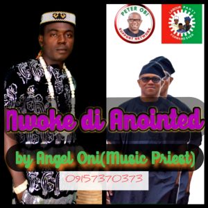 Angel Oni - Nwoke Di Anointed