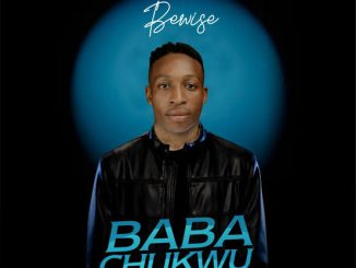 Bewise - Baba Chukwu