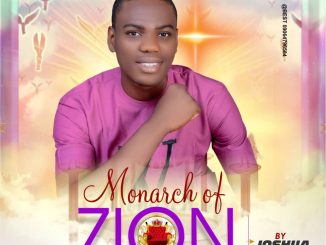 Joshua Nwaveh - Monarch Of Zion