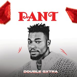 Double Gxtra - Pant
