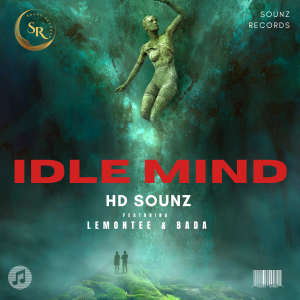 HD Sounz - "Idle Mind" ft Lemontee & Bada