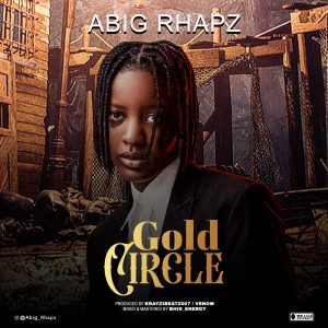 Abig Rhapz – Gold Circle
