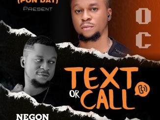 Negon Hazzy – Text Or Call